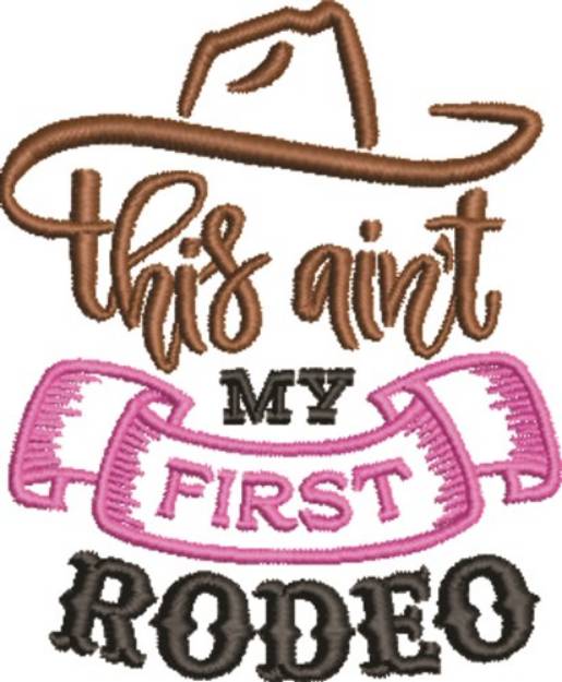 Picture of Aint My First Rodeo Machine Embroidery Design