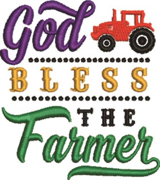 Picture of God Bless The Farmer Machine Embroidery Design