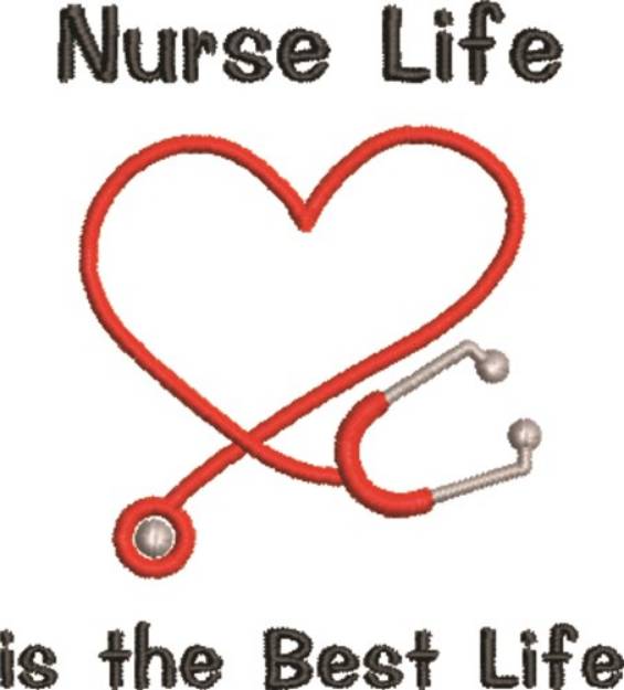 Picture of Nurse Life Best Life Machine Embroidery Design