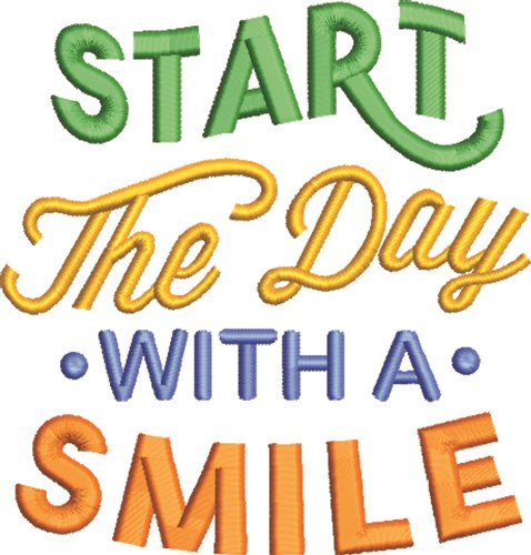 Start With A Smile Machine Embroidery Design