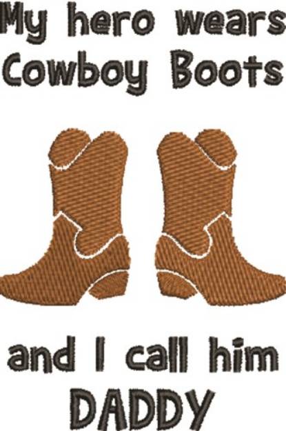 Picture of Hero Wears Cowboy Boots Machine Embroidery Design