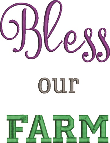 Bless Our Farm Machine Embroidery Design