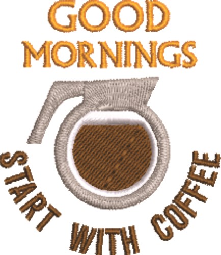 Good Mornings Machine Embroidery Design