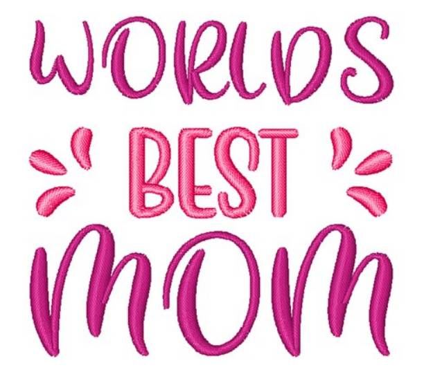 Picture of Worlds Best Mom Machine Embroidery Design