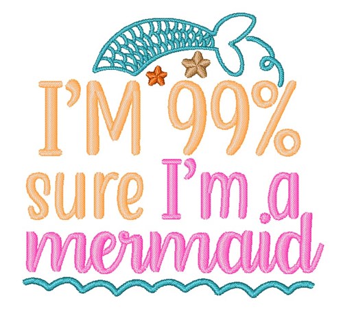 Im A Mermaid Machine Embroidery Design