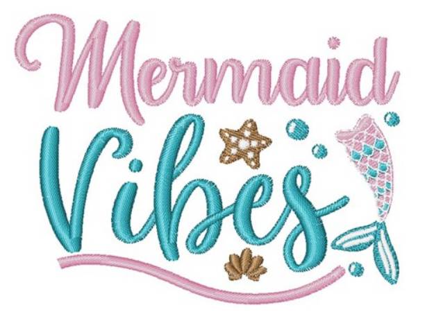 Picture of Mermaid Vibes Machine Embroidery Design