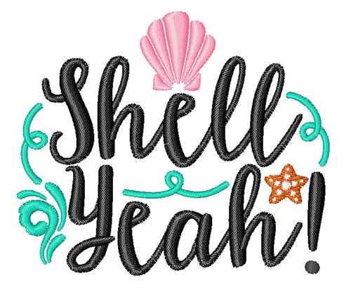 Shell Yeah Machine Embroidery Design