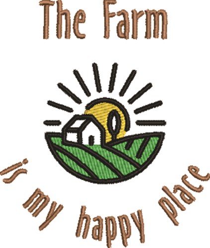 Farm Is My Happy Place Machine Embroidery Design