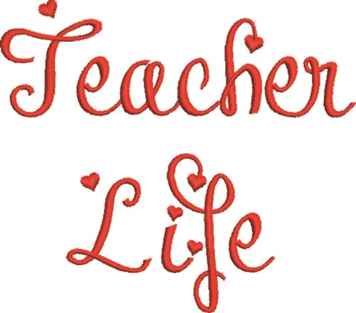 Teacher Life Machine Embroidery Design