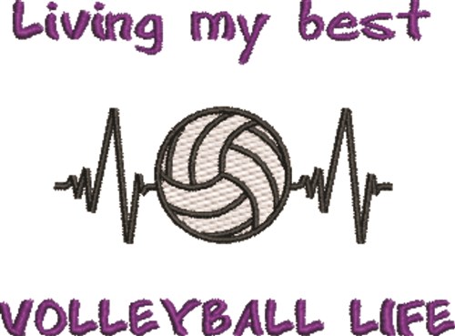 My Best Volleyball Life Machine Embroidery Design