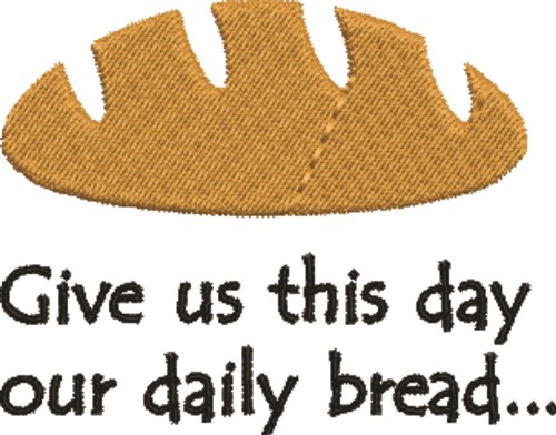 Our daily bread Machine Embroidery Design