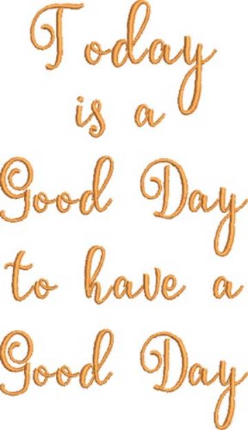 Picture of Good Day Machine Embroidery Design