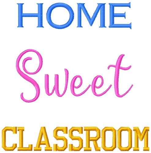 Home Sweet Classroom Machine Embroidery Design