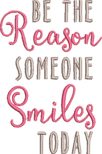 Be The Reason Machine Embroidery Design