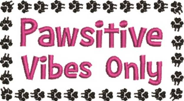 Picture of Pawsitive Vibes Machine Embroidery Design
