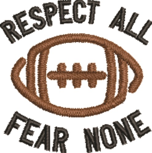 Respect All Fear None Machine Embroidery Design