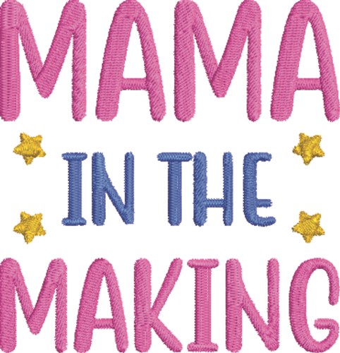 Mama In The Making Machine Embroidery Design