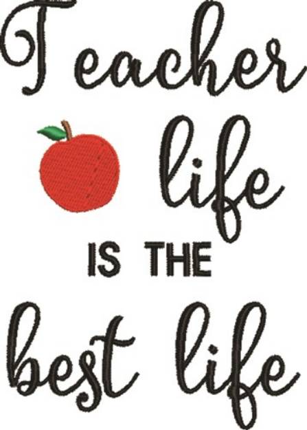 Picture of Teacher Life Machine Embroidery Design