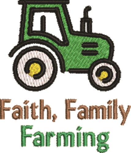 Faith Family Farming Machine Embroidery Design