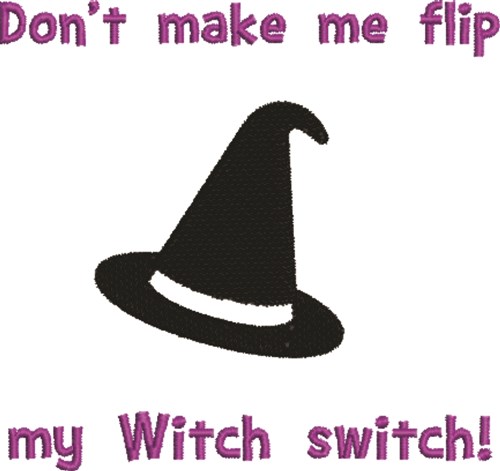 Flip My Witch Switch Machine Embroidery Design