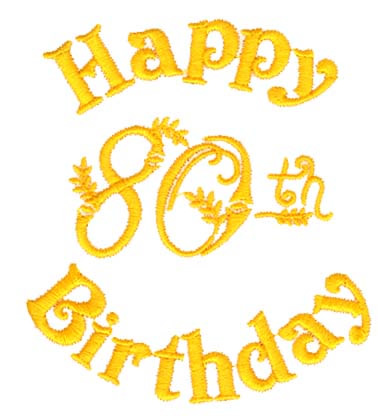 Happy 80th Birthday Machine Embroidery Design