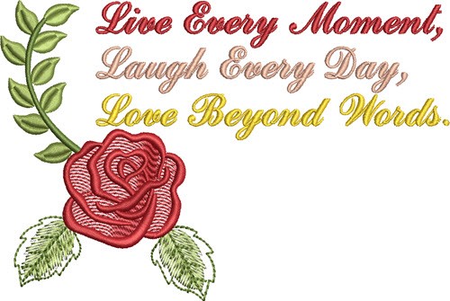 Live Every Moment Machine Embroidery Design