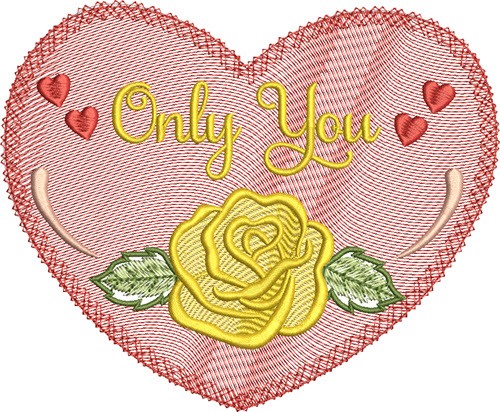 Only You Heart Machine Embroidery Design