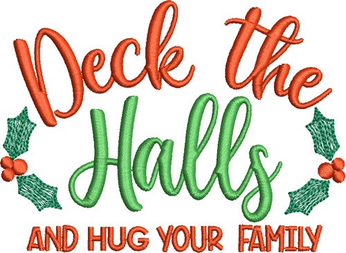 Deck the Halls & Hug Machine Embroidery Design