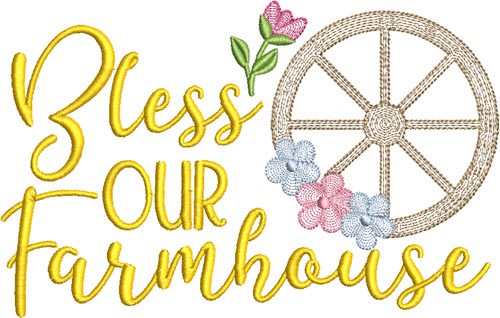 Bless Our Farmhouse Machine Embroidery Design