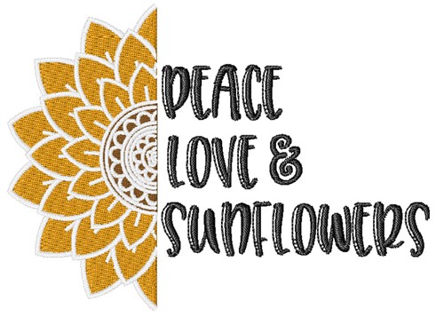 Peace Love & Sunflowers Machine Embroidery Design