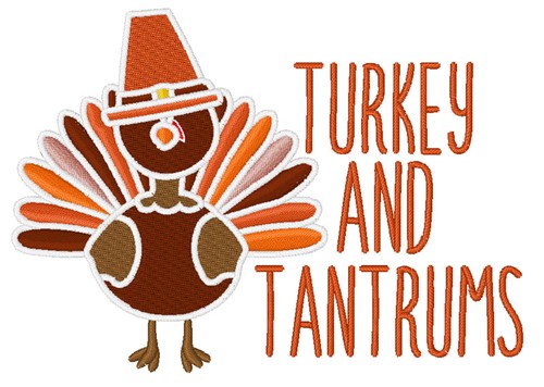 Turkey And Tantrums Machine Embroidery Design