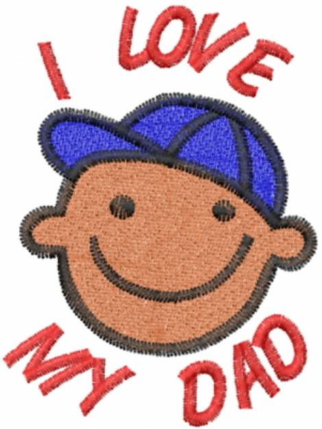 Picture of Boy I LOVE MY DAD Machine Embroidery Design