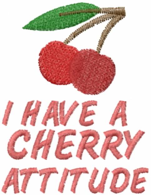 Picture of Cherry I HAVE A CHERRY ATTITUDE Machine Embroidery Design