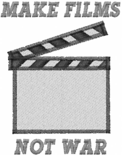 Picture of MAKE FILMS NOT WAR Machine Embroidery Design