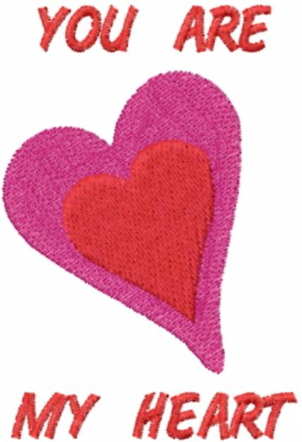 Picture of YOU ARE MY HEART Machine Embroidery Design