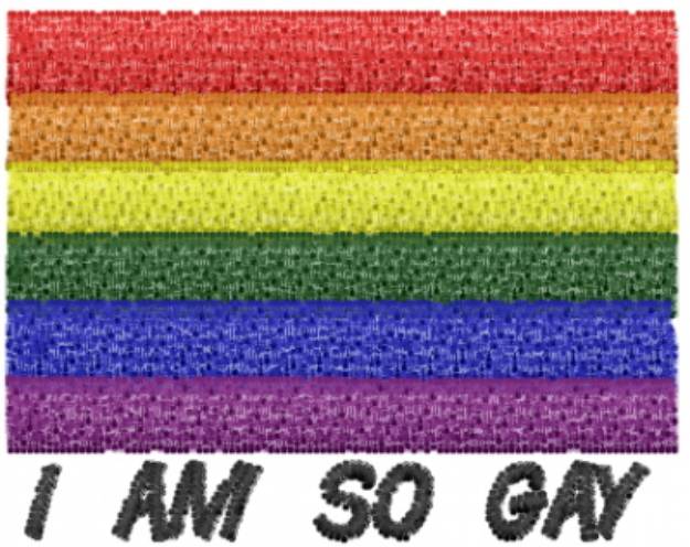 Picture of I Am So Gay Machine Embroidery Design