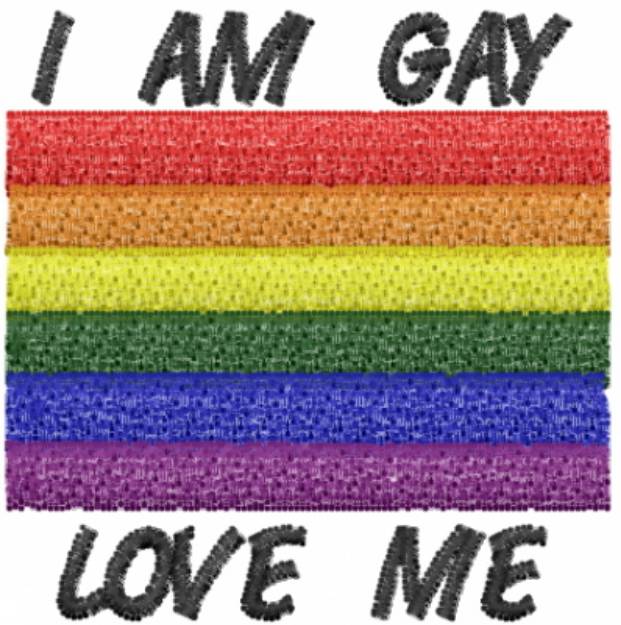 Picture of I Am Gay Love Me Machine Embroidery Design