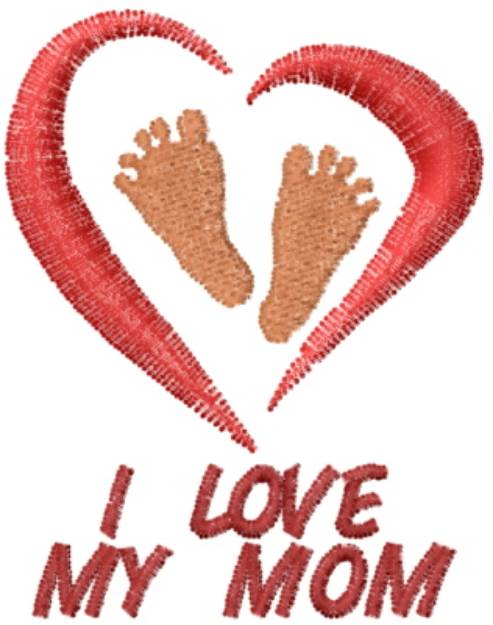 Picture of I Love My Mom Machine Embroidery Design