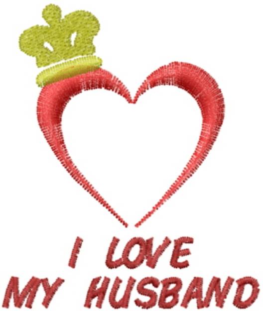 Picture of I LOVE MY HUSBAND Machine Embroidery Design