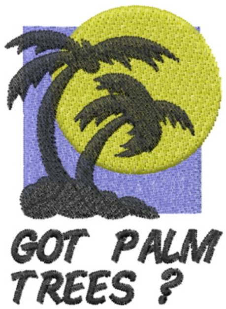 Picture of GOT PALM TREES? Machine Embroidery Design