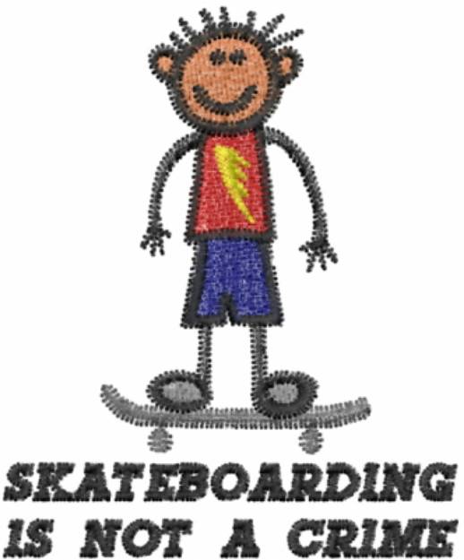 Picture of SKATEBOARDING IS NOT A CRIME Machine Embroidery Design
