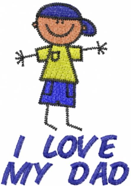 Picture of I LOVE MY DAD Machine Embroidery Design