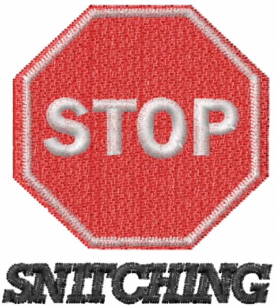 Picture of STOP SNITCHING Machine Embroidery Design