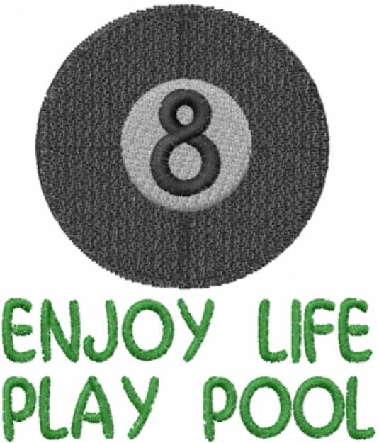 Picture of Enjoy Life Play Pool Machine Embroidery Design