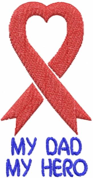 Picture of Dad Hero Red Ribbon Machine Embroidery Design