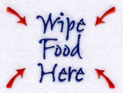 Wipe Food Here Machine Embroidery Design