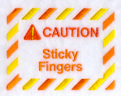 Caution Sticky Fingers Machine Embroidery Design