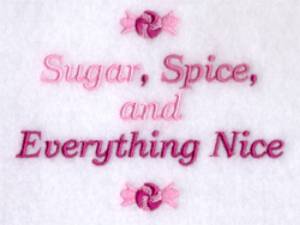 Picture of Sugar, Spice and Everything Nice Machine Embroidery Design