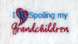 I Love Spoiling my Grandchildren Machine Embroidery Design