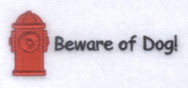 Picture of Beware of Dog with Fire Hydrant Machine Embroidery Design